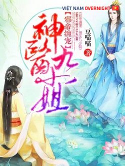 Tà Đế Triền Sủng Thần Y Cửu Tiểu Thư đọc online